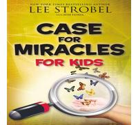 Lee Strobel An Case for Miracles for Kids Paperback Book Lee Strobel Multicolor