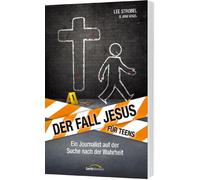 Lee Strobel Jan Der Fall Jesus. Für Teens: Ein Journalist auf der Su (Paperback)