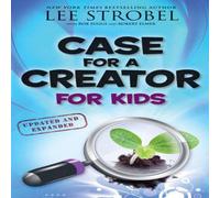 Lee Strobel The Case for a Creator for Kids (Updated, Expanded) Paperback Book Lee Strobel Multicolor