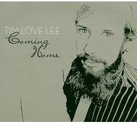 Lee, Tim 'Love' - Coming Home: Compiled By Tim Love Lee