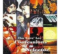 Lee, Tim Love - Confessions of a Selector