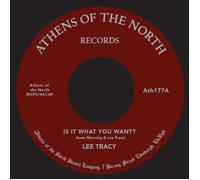 Lee Tracy & Issac Manning - Is It What You Want? [7" VINYL]