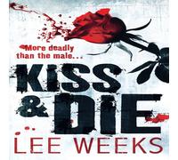 Lee Weeks Kiss & Die Paperback Book Lee Weeks Multicolor