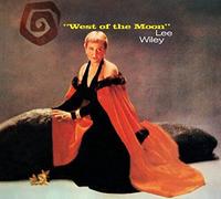 LEE WILEY - WEST OF THE MOON A TOUCH OF T - New CD - M600z