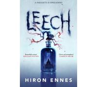 Leech Creepy, Unputdownable Gothic Horror by Hiron Ennes (Paperback Book)