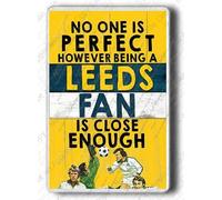 Leeds Chant No one is Perfect however being Leeds Fan is close enough, Jumbo size Fridge magnet