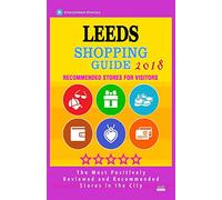 Leeds Shopping Guide 2018: Best Rated Stores in Leeds, England - Stores Recommended for Visitors, (Shopping Guide 2018)