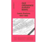 Leeds Stations 1847-1863: Leeds Sheet 14 (Old O.S. Maps of Leeds)