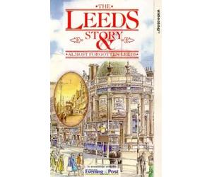 Leeds Story, The / Almost Forgotten Leeds [VHS]