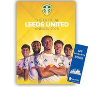 Leeds United Official Annual 2026, Hardcover Championship Season Review Book with Team Profiles, Puzzles and Quiz, includes Free Bookmark