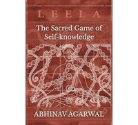 Leela: The Sacred Game of Self-Knowledge