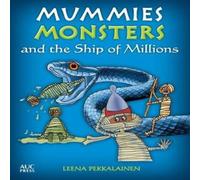 Leena Pekkalainen Mummies, Monsters, & the Ship of Millions Book Leena Pekkalainen Multicolor