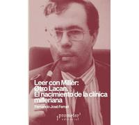 Leer con Miller: Øtro Lacan.: El nacimiento de la clínica milleriana