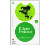Leer en Espanol - lecturas graduadas: El senor Presidente + CD (Leer en Espanol 6)