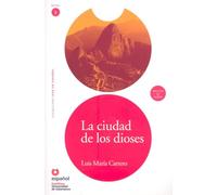 Leer en Espanol - lecturas graduadas: La ciudad de los dioses + CD (Leer en Espanol: Nivel 2)