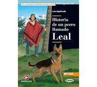 Leer y aprender - Competencias para la Vida: Historia de un perro llamado Leal +
