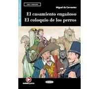 Leer y aprender: El Casamiento Enganoso - El Coloquio de los Perros + Audio +
