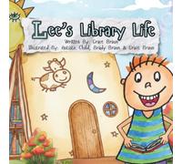 Lee's Library Life (Brady & Grace Braun's Children's Book Series)