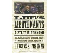 Lee's Lieutenants: A Study in Command (No Series)