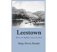Leestown: Where the Buffalo Crossed the River