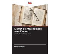 L'effet d'entraînement vers l'avant: Une étude de développement