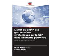L'effet du CKMP des gestionnaires stratégiques sur la SCP dans l'industrie pétrolière: Gestion de la stratégie commerciale