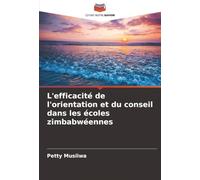 L'efficacité de l'orientation et du conseil dans les écoles zimbabwéennes