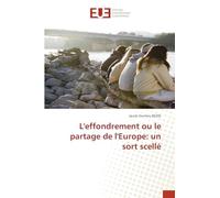 L'effondrement ou le partage de l'Europe: un sort scellé
