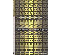 L'effroyable imposture Suivi de Le Pentagate: Les deux livres cultes réunis en un seul ouvrage