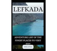 LEFKADA: ADVENTURE LIST OF THE FINEST PLACES TO VISIT