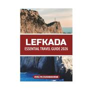 LEFKADA ESSENTIAL TRAVEL GUIDE 2026