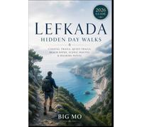 Lefkada Hidden Day Walks: Coastal Trails, Quiet Trails, Beach Paths, Scenic Routes & Walking Notes