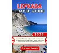 Lefkada Travel Guide 2026: Essential Information to Discover the Greek island in the Ionian Sea on the west coast of Greece Like a Local, Complete ... a Detailed Map (See It Local, Map It Right)