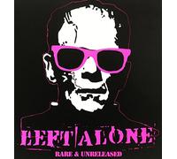 Left Alone - Rare & Unreleased (1999-2014)