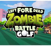 Left Fore Dead: Zombie Battle Golf PC Steam CD Key