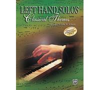 Left-Hand Solos, Book 1: For Left Hand Alone Classical Themes (Schaum Method Supplement)