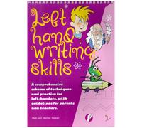 Left Hand Writing Skills - Combined: A Comprehensive Scheme of Techniques and Practice for Left-Handers
