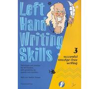 Left Hand Writing Skills: Book 3 Successful Smudge-Free Writing