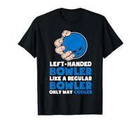 Left Handed Bowler Like A Regular Bowler T-Shirt