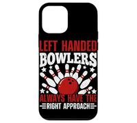 Left Handed Bowlers Always Have The Right Approach Case for iPhone 12 mini