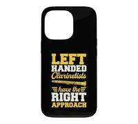 Left Handed Clarinetists Have The Right Approach Case for iPhone 13 Pro
