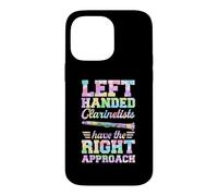 Left Handed Clarinetists Have The Right Approach Case for iPhone 14 Pro Max