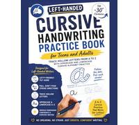 Left-Handed Cursive Handwriting Practice Book for Teens and Adults: Trace Hollow Letters from A to Z with Uppercase and Lowercase Cursive Alphabet Practice (Left-Handers Practice)