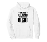 Left Handed Humorous Sarcasm for Left Handers Pullover Hoodie