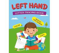 Left-Handed Letter Tracing Book for Kids Ages 3-6: Handwriting Practice Made Easy for Left-Handed Learners