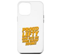 Left Handers Day Left Southpaw Pride Funny August 13 Quote Case for iPhone 12 Pro Max