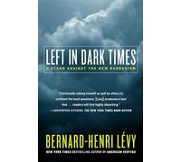 Left in Dark Times: A Stand Against the New Barbarism