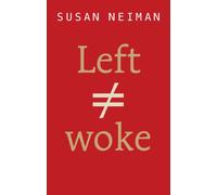 Left Is Not Woke
