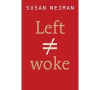 Left Is Not Woke