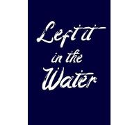Left it in the Water: Black Lined Diary Journal Notebook for Newly Baptized Believers in Christ | Church Congregations | Baptism Gift for Adult Men ... Bible Study Notes, Notebook to take Sermon